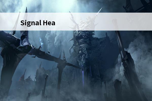 Signal Hea